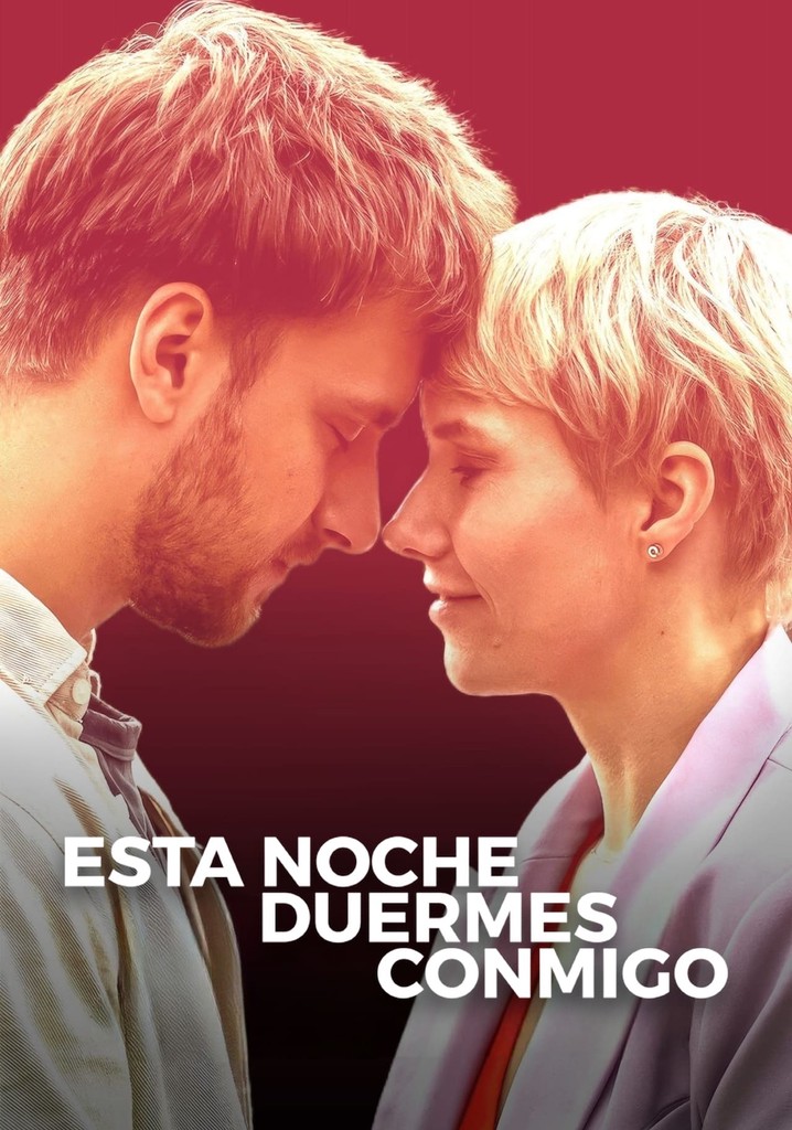 Esta noche duermes conmigo película Ver online